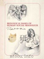 Biological bases of human social behaviour   1974  PDF电子版封面  0070289328  R. A. Hinde. 
