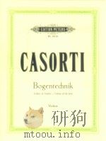 Bogentechnik für Violine Opus 50     PDF电子版封面    August Casorti 