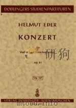Konzert fur Violine und Streichorchester op.41 Stp.147   1968  PDF电子版封面    Helmut Eder 