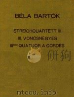 Streichquartett Ⅲ     PDF电子版封面    Bela Bartok 