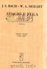ADAGIO E FUGA Z.3672   1962  PDF电子版封面    W.A.MOZART 