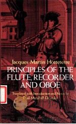 Principles of the Flute recorder and oboe     PDF电子版封面  0486246062  Jacques Martin Hotteterre 