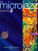 the microjazz collection 2 Christopher Norton Piano or Keyboard level 4（1997 PDF版）