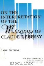 On the interpretation of the mélodies of Claude Debussy（1998 PDF版）