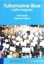 Tullamarine Blue Full Score Concert band     PDF电子版封面    Cathy Ferguson 