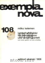 landschaftsbilder für mezzosopran und streichquartett   1988  PDF电子版封面    milko kelemen 