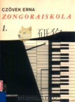 Zongoraiskola 1 A szerkesztesben kozremukodott dobszay laszlo   1966  PDF电子版封面    Czovek Erna 