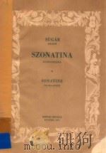 Szonatina zongorara   1956  PDF电子版封面    Sugar Rezso 