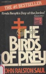 THE BIRDS OF PREY   1977  PDF电子版封面  0002220237  JOHN RALSTON SAUL 