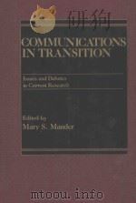 COMMUNICATIONS IN TRANSITION:ISSUES AND DEBATES IN CURRENT RESEARCH     PDF电子版封面    MARY S.MANDER 