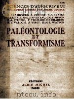 Paleontologie et Transformisme   1950  PDF电子版封面    C.Arambourg and others 