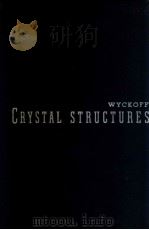 WYCKOFF CRYSTAL STRUCTURES SECTION 1   1948  PDF电子版封面     
