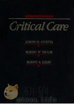 Critical care   1988  PDF电子版封面  0397507968  Civetta、Joseph M.、Taylor、Rober 