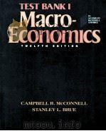 TEST BANK I TO ACCOMPANY MACROECONOMICS  TWELFTH EDITON   1993  PDF电子版封面  0070456062  CAMPBELL R.MCCONNELL AND STANL 