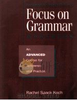 FOCUS ON GRAMMAR  WORKBOOK  AN ADVANCED COURSE FOR REFERENCE AND PRACTICE（1995 PDF版）