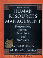 HUMAN RESOURCES MANAGEMENT  PERSPECTIVES，CONTEXT，FUNCTIONS，AND OUTCOMES  THIRD EDITION   1996  PDF电子版封面  0205163777   
