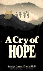 ACRY OF HOPE     PDF电子版封面  0916221008  SANTIAGO C.ESTRADA 