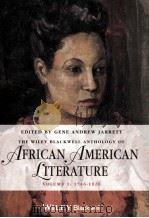 the wiley blackwell anthology of african american literature  volume 1  1746-1920     PDF电子版封面     