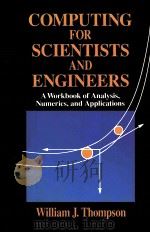 COMPUTING FOR SCIENTISTS AND ENGINEERS  A WORKBOOK OF ANALYSIS，NUMERICS，AND APPLICATIONS（1992 PDF版）