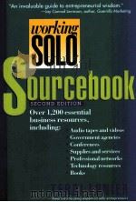 WORKING SOLO SOURCEBOOK  ESSENTIAL RESOURCES FOR INDEPENDENT ENTREPRENEURS  SECOND EDITION（1998 PDF版）