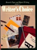 WRITER‘S CHOICE  COMPOSITION AND GRAMMAR  GRADES 9-12   1993  PDF电子版封面  0026357046   