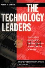 THE TECHNOLOGY LEADERS  HOW AMERICA‘S MOST PROFITABLE HIGH-TECH COMPANIES INNOVATE THEIR WAY TO SUCC（1997 PDF版）