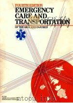 EMERGENCY CARE AND TRANSPORTATION OF THE SICK AND INJURED FOURTH EDITION（1987 PDF版）