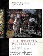 THE WESTERN PERSPECTIVE  A HISTORY OF CIVILIZATION IN THE WEST  VOLUME B：1300-1815   1999  PDF电子版封面  0030456487  PHILIP V.CANNISTRARO AND JOHN 