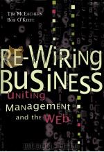 BE-WIRING BUSINESS  UNITING MANAGEMENT AND THE WEB（1998 PDF版）