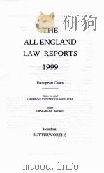 THE ALL ENGLAND LAW REPORTS  1999  EUROPEAN CASES   1999  PDF电子版封面  040685159X   