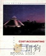 COST ACCOUNTING  USING A COST MANAGEMENT APPROACH  FIFTH EDITION（1993 PDF版）