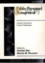 PUBLIC PERSONNEL MANAGEMENT：CURRENT CONCERNS，FUTURE CHALLENGES  SECOND EDITION（1997 PDF版）