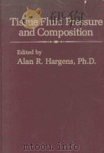 Tissue fluid pressure and composition   1981  PDF电子版封面  0683038915  edited by Alan R. Hargens. 