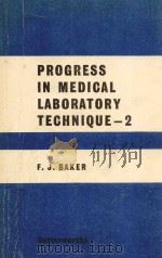 PROGRESS IN MEDICAL LABORATORY TECHNIQUE 2   1963  PDF电子版封面    F.J.BAKER 