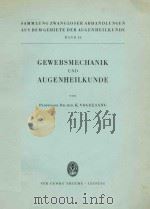GEWEBSMECHANIK UND AUGENHEILKUNDE   1960  PDF电子版封面     