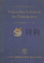 PRAKTISCHES LEHRBUCH DER TUBERKULOSE   1955  PDF电子版封面     