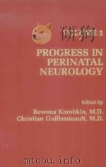 PROGRESS IN PERINATAL NEUROLOGY VOLUME 1（1981 PDF版）