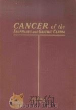 CANCER OF THE ESOPHAGUS AND GASTRIC CARDIA（1949 PDF版）