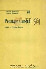 Prostate cancer   1981  PDF电子版封面  3540106766  ed. by William Duncan. 