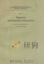 DIGESTION AND INTESTINAL ABSORPTION VOL.4   1970  PDF电子版封面     