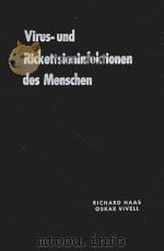 VIRUS-UND RICKETTSIENINFEKTIONEN DES MENSCHEN   1965  PDF电子版封面     
