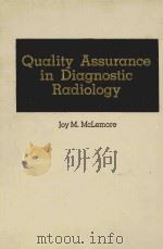 Quality assurance in diagnostic radiology   1981  PDF电子版封面  0815158327  Joy M. McLemore. 