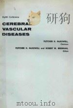 CEREBRAL VASCULAR DISEASES EIGHTH CONFERENCE   1973  PDF电子版封面     