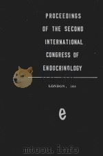 PROCEEDIONGS OF THE SECOND INTERNATIONAL CONGRESS OF ENDOCRINOLOGY PART 1   1964  PDF电子版封面     