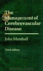 THE MANAGEMENT OF CEREBROVASCULAR DISEASE THIRD EDITION   1976  PDF电子版封面  0632002085  JOHN MARSHALL 