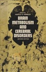 BRAIN METABOLISM AND CEREBRAL DISORDERS SECOND EDITION（1976 PDF版）
