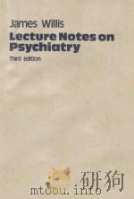 LECTURE NOTES ON PSYCHIATRY THIRD EDITION（1972 PDF版）