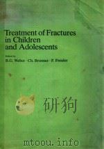 Treatment of fractures in children and adolescents   1980  PDF电子版封面  0387093133354;0387093133  edited by B. G. Weber; Ch. Bru 