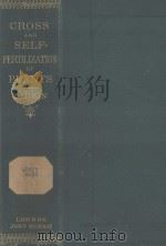 the effects of cross and self fertilisation in the vegetable kingdom（1876 PDF版）