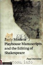 early modern playhouse manuscripts and the editing of shakespeare     PDF电子版封面     